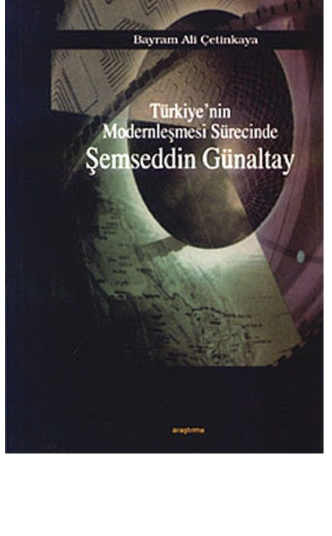 Türkiye’nin Modernleşmesi Sürecinde Şemseddin Günaltay -11