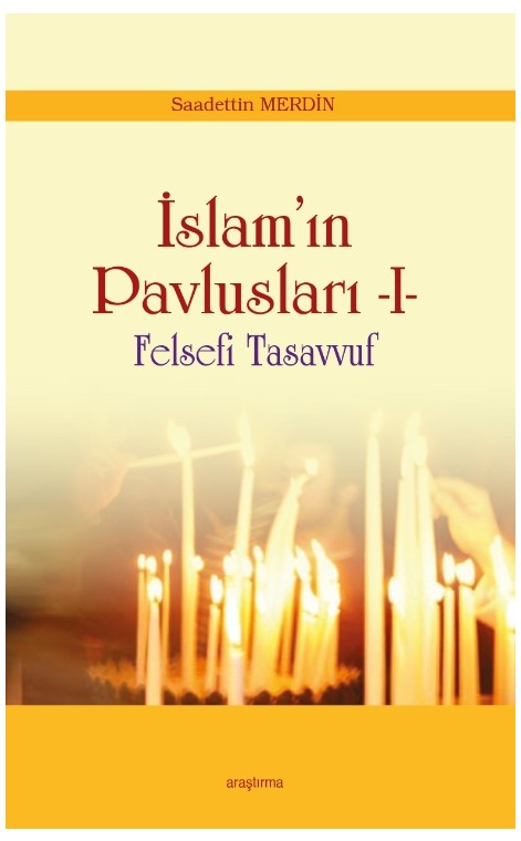 İslam’ın Pavlusları I Felsefi Tasavvuf -103