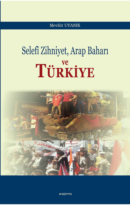 Selefi Zihniyet, Arap Baharı ve Türkiye -141