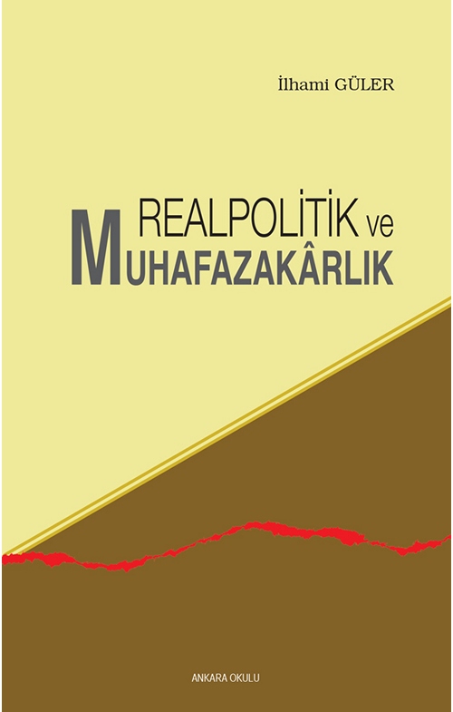 Realpolitik ve Muhafazakarlık -150