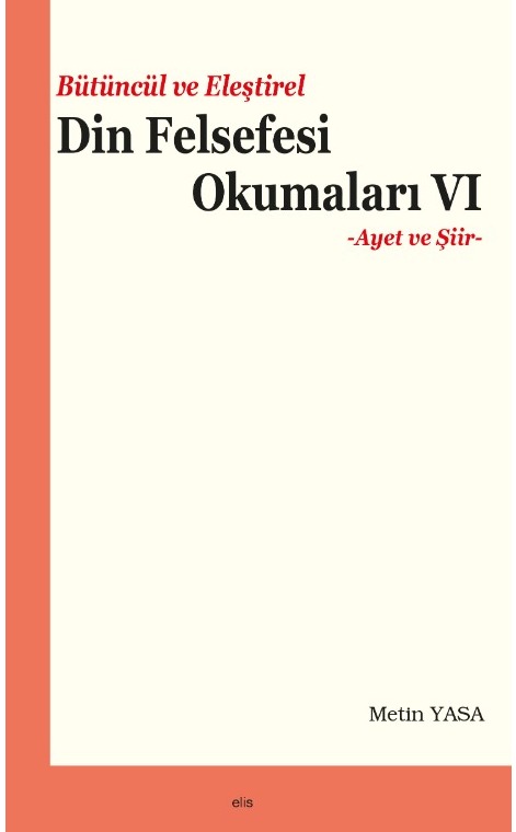 Bütüncül ve Eleştirel Din Felsefesi Okumaları VI -182