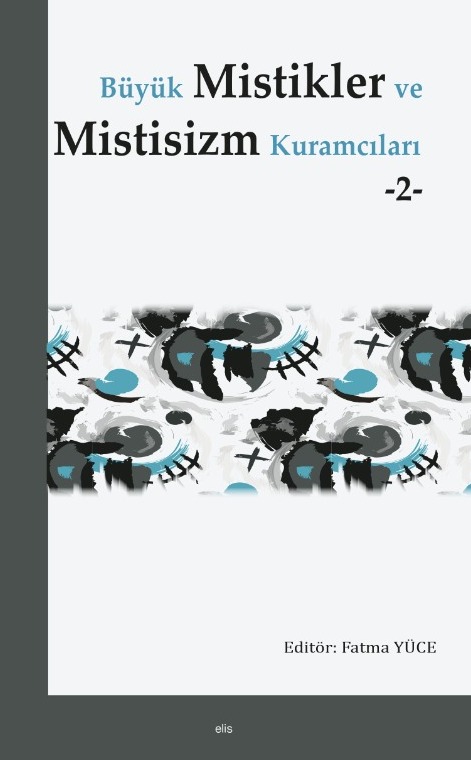 Büyük Mistikler ve Mistisizm Kuramcıları -2- -185