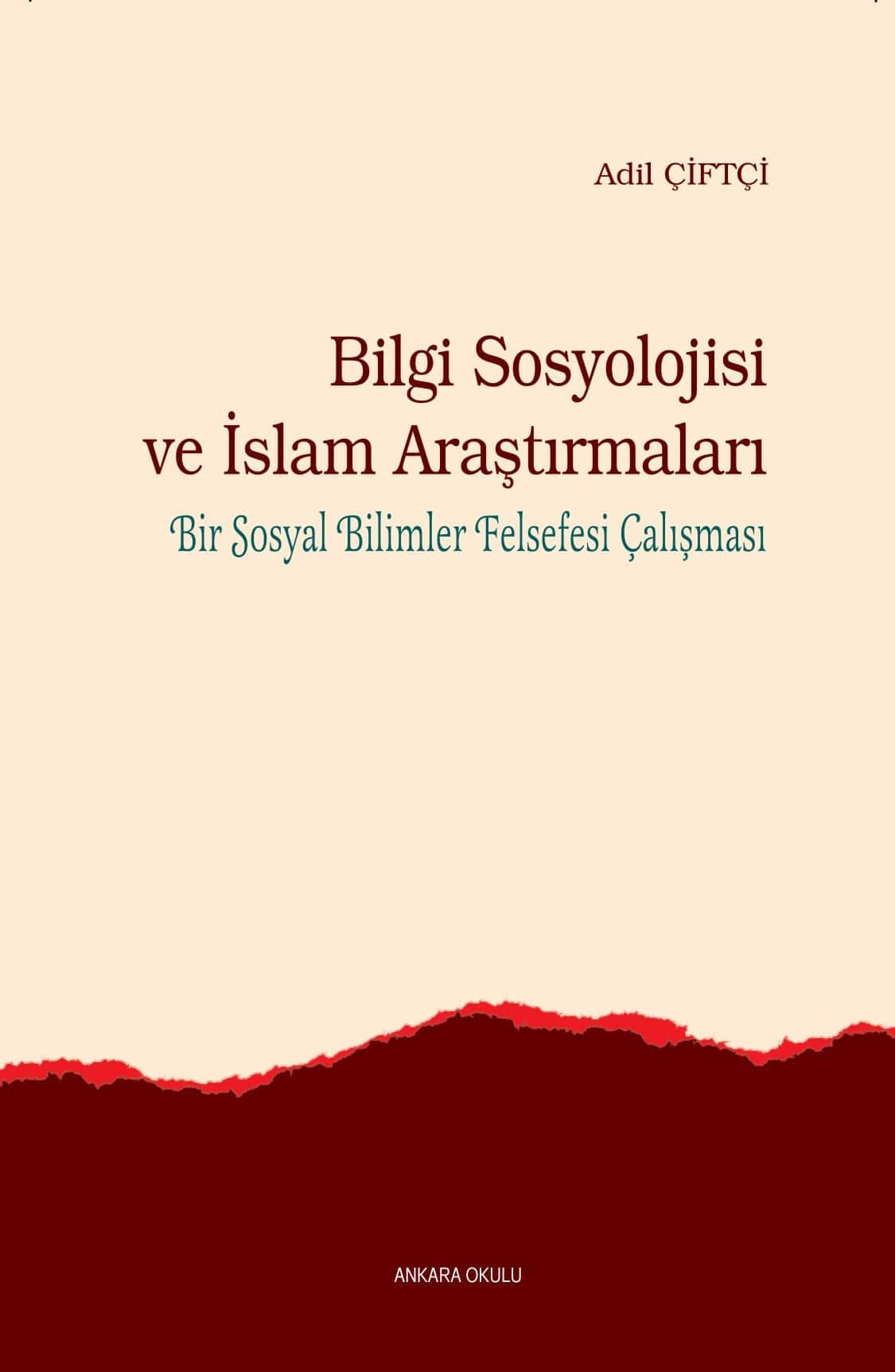 Bilgi Sosyolojisi ve İslam Araştırmaları -120