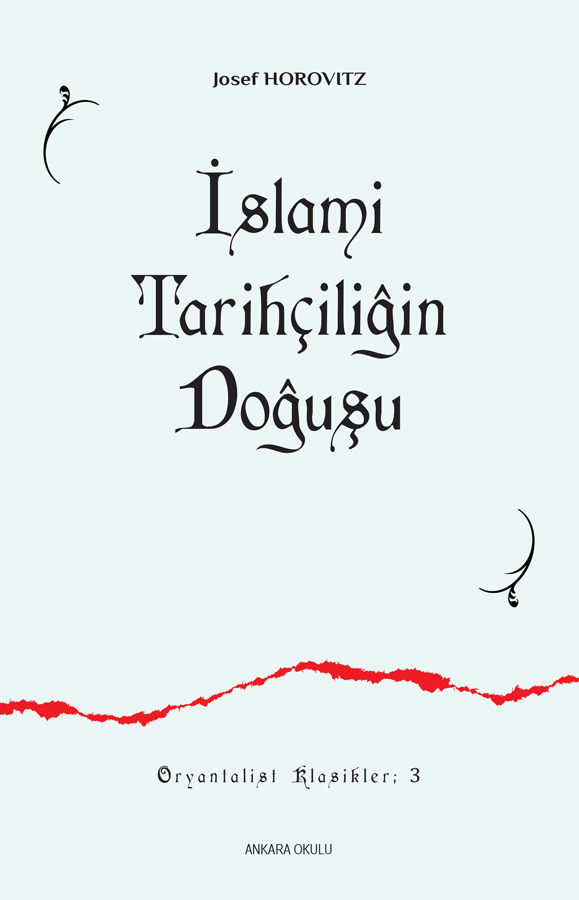 İslami Tarihçiliğin Doğuşu -293