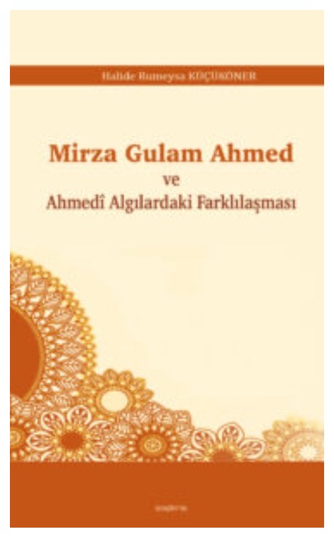 Mirza Gulam Ahmed ve Ahmedî Algılardaki Farklılaşması -280