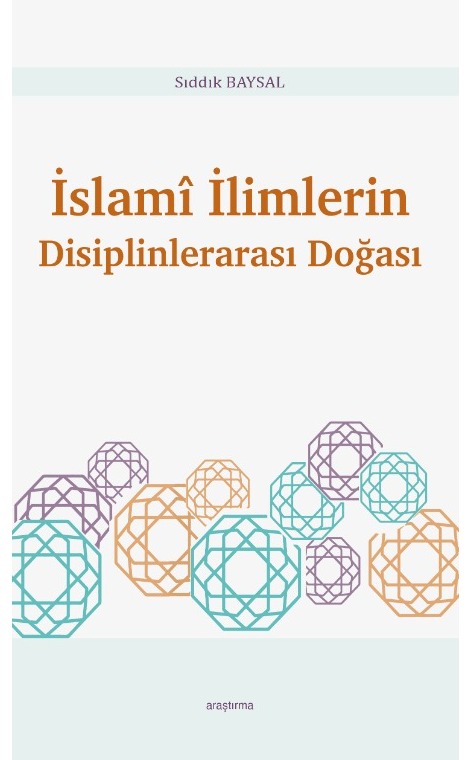 İslamî İlimlerin Disiplinlerarası Doğası -301
