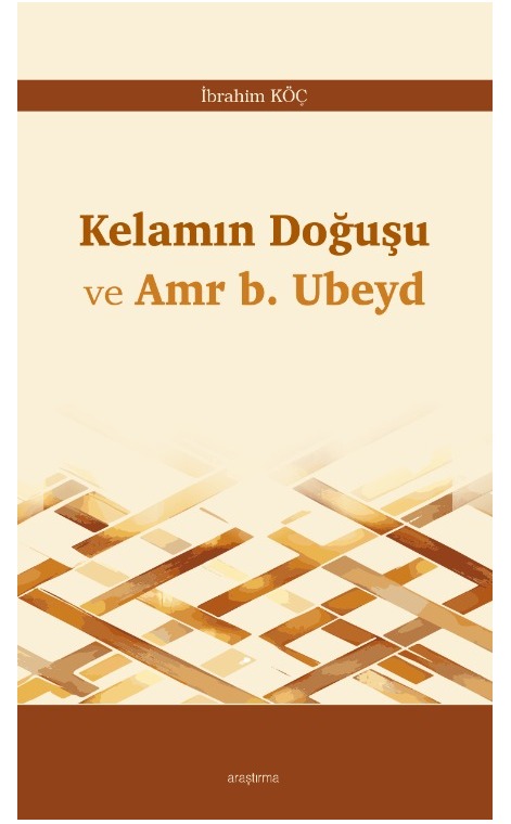 Kelamın Doğuşu ve Amr b. Ubeyd -325