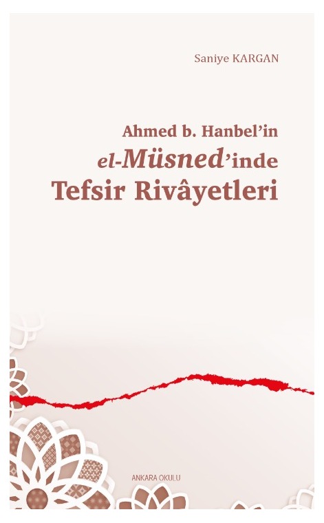 Ahmed b. Hanbel’in el-Müsned’inde Tefsir Rivâyetleri -464