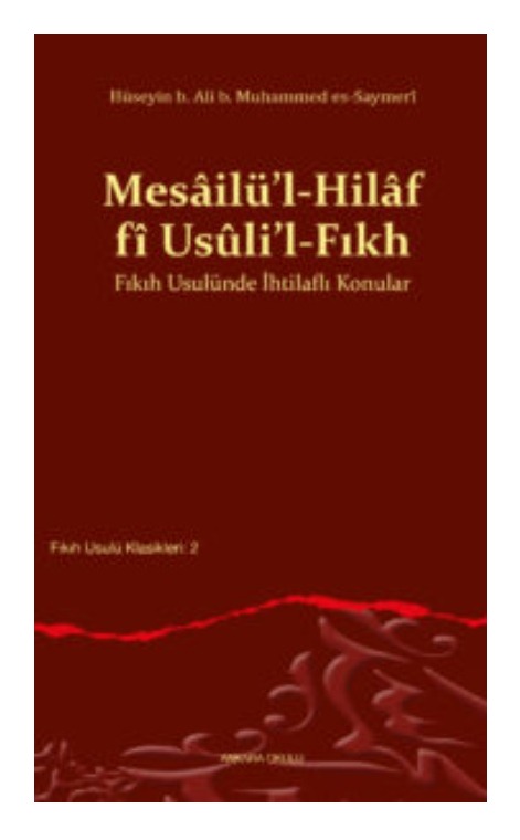 Mesâilü’l-Hilâf fî Usûli’l-Fıkh Fıkıh Usulünde İhtilaflı Konular -409