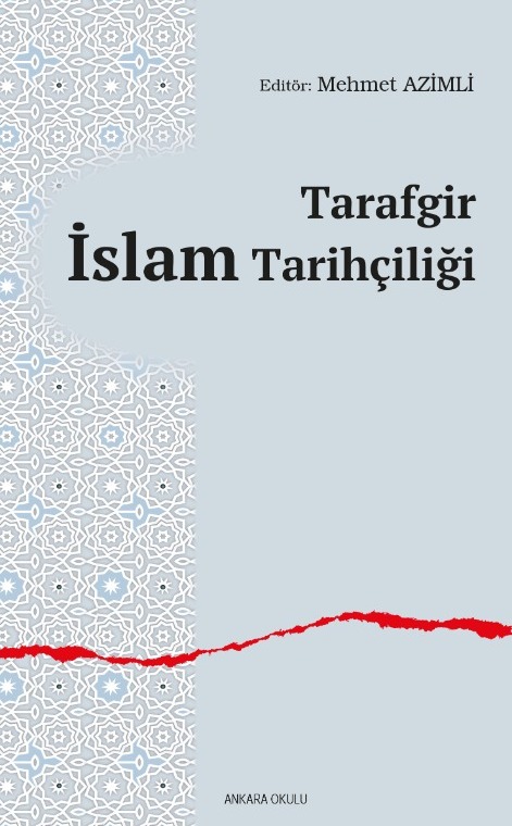 Tarafgir İslam Tarihçiliği -447