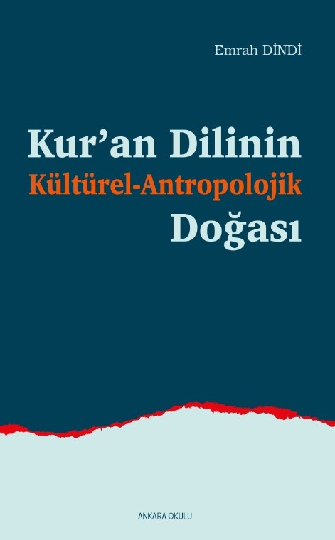 Kur’an Dilinin Kültürel-Antropolojik Doğası -477