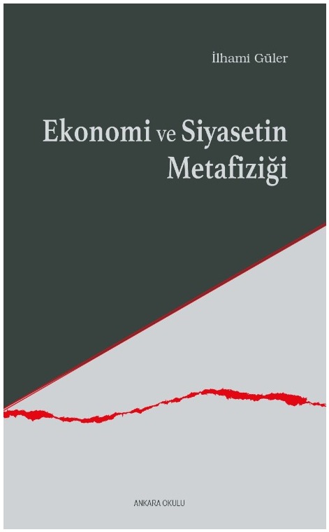 Ekonomi ve Siyasetin Metafiziği -487