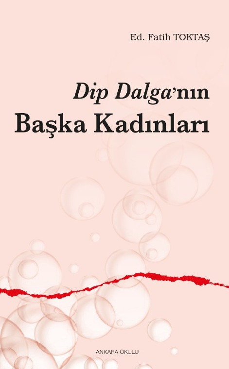 Dip Dalga’nın Başka Kadınları -488