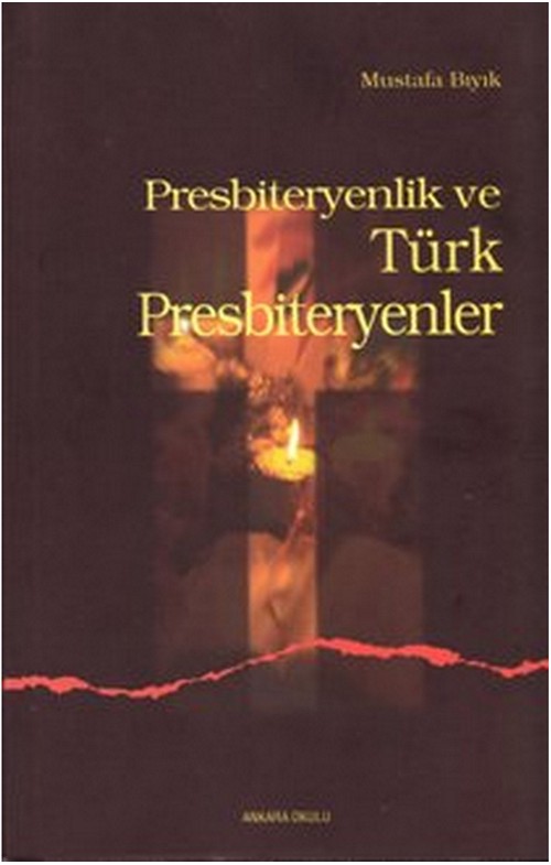 Presbiteryenlik ve Türk Presbiteryenler -102