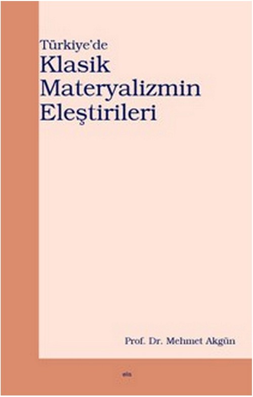 Türkiye’de Klasik Materyalizmin Eleştirileri -42