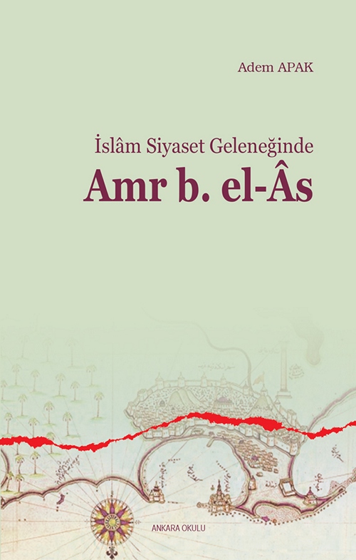 İslam Siyaset Geleneğinde Amr b. el-As -34