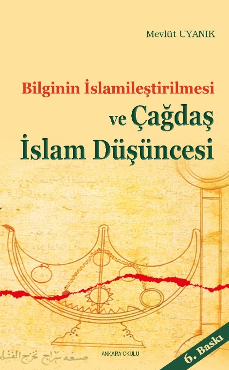 Çağdaş İslam Düşüncesi ve Bilginin İslamileştirilmesi -16