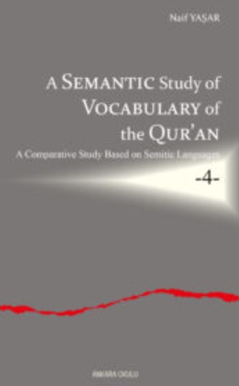 A Semantic Study of Vocabulary of the Qur’an -4- -431/4