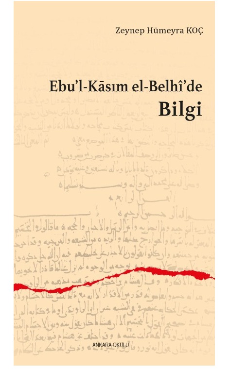 Ebu’l-Kāsım el-Belhî’de Bilgi -449