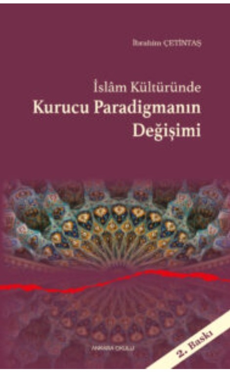 İslam Kültüründe  Kurucu Paradigmanın Değişimi -325
