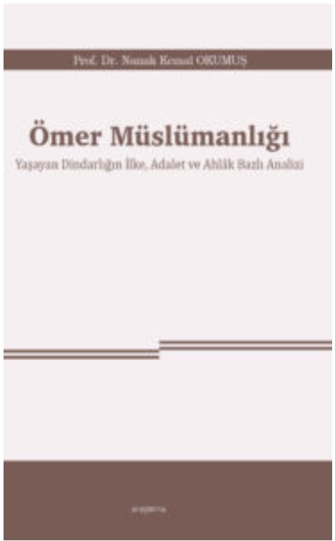 Ömer Müslümanlığı -Yaşayan Dindarlığın İlke, Adalet ve Ahlâk Bazlı Analizi- -290