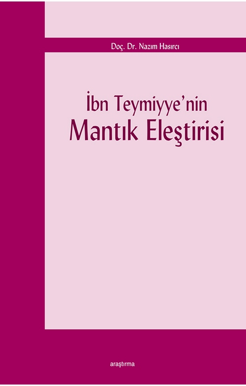 İbn Teymiyye’nin Mantık Eleştirisi -57