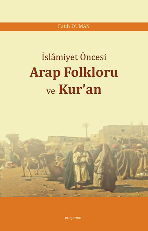 Islamiyet Oncesi Arap Folkloru ve Kuran
