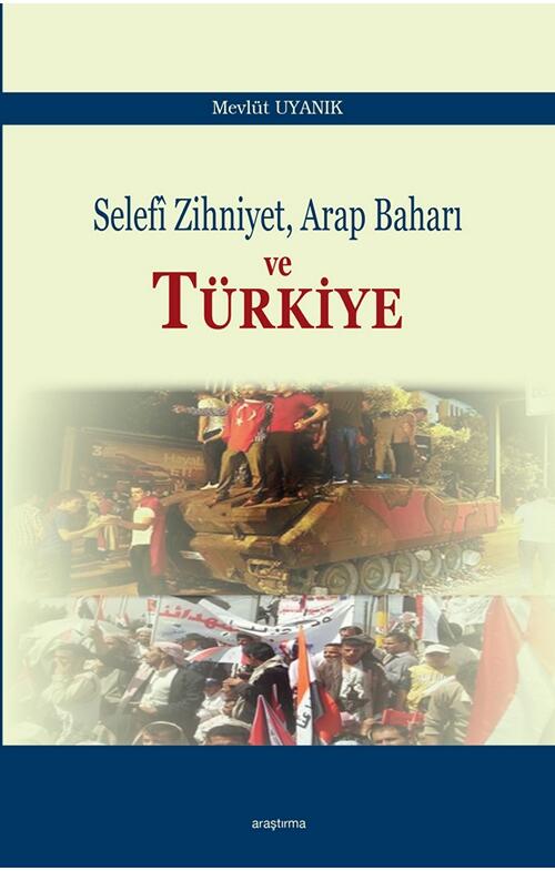 Selefi Zihniyet Arap Bahari ve Turkiye